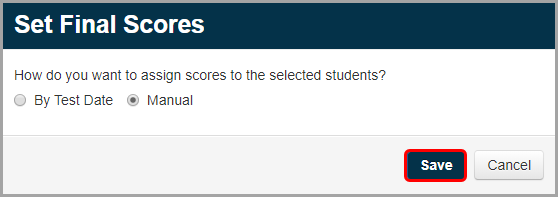 edit_student_objective_-_student_scoring_-_set_final_score_-_manual_-_save.png